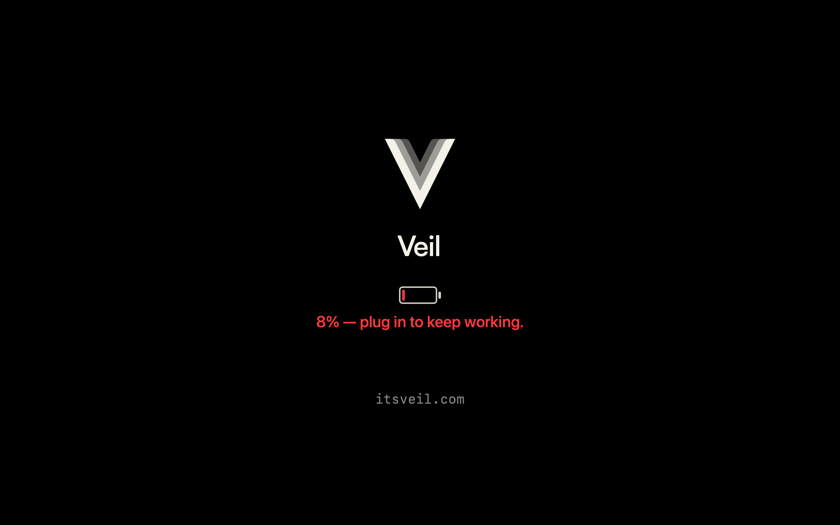 Low-battery flash overlay showing the Veil mark while screens stay black